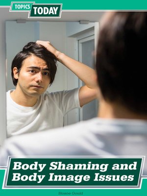 cover image of Body Shaming and Body Image Issues